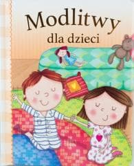 Modlitwy dla dzieci - Praca zbiorowa