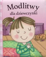 Modlitwy dla dziewczynki - Praca zbiorowa