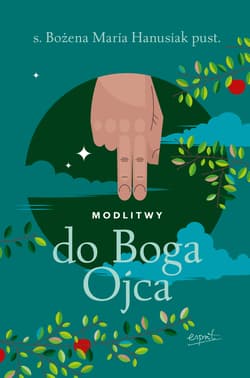 Modlitwy do Boga Ojca - Bożena Maria  Hanusiak