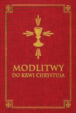 Modlitwy do Krwi Chrystusa - Praca zbiorowa