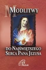 Modlitwy do Najświętszego Serca Pana Jezusa - Praca zbiorowa
