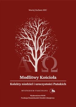 Modlitwy Kościoła Kolekty niedziel i uroczystości Pańskich