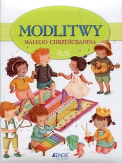 Modlitwy małego chrześcijanina - Elena Pasquali