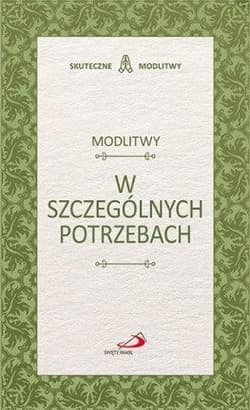 Modlitwy w szczególnych potrzebach - Praca zbiorowa