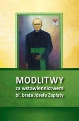 Modlitwy za wstawiennictwem bł. br. Józefa Zapłaty - Praca zbiorowa
