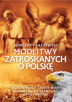 Modlitwy zatroskanych o Polskę - ebook - Wincenty Łaszewski