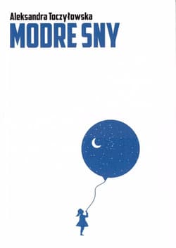 Modre sny - Aleksandra Toczyłowska