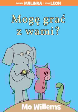 Mogę grać z wami? - Mo Willems