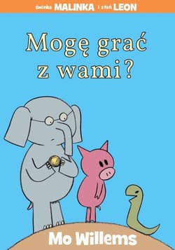 Mogę grać z wami? - Mo Willems