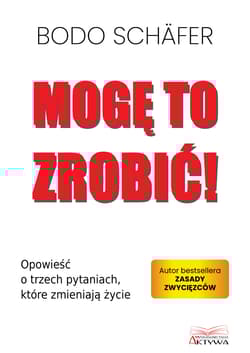 Mogę to zrobić! - Bodo Schafer