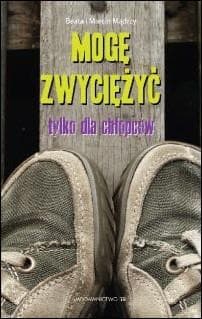Mogę zwyciężyć Tylko dla chłopaków - Mądra Beata, Mądry Marcin