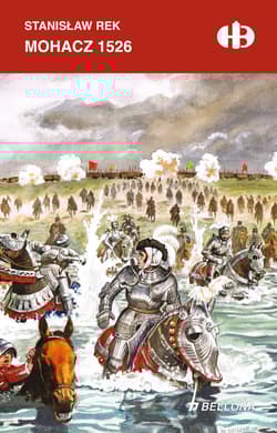Mohacz 1526 - Stanisław Rek