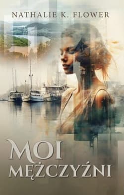 Moi mężczyźni - Flower Nathalie K.