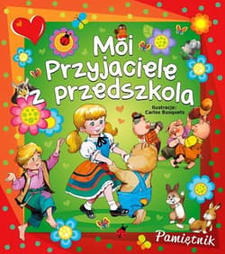 Moi przyjaciele z przedszkola - Beata Wojciechowska-Dudek