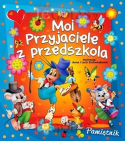 Moi przyjaciele z przedszkola - Beata Wojciechowska-Dudek