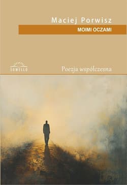 Moimi oczami - Maciej Porwisz