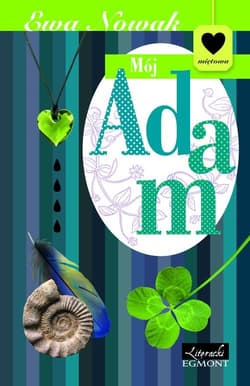 Mój Adam - Ewa Nowak