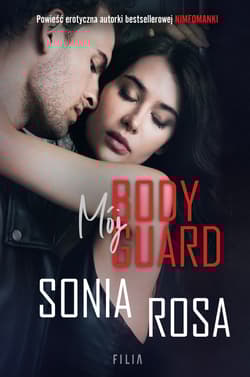 Mój bodyguard - Sonia Rosa
