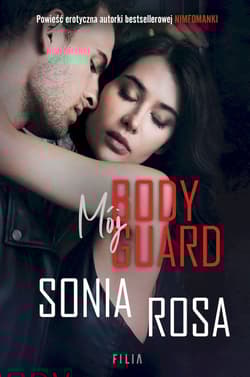 Mój bodyguard wyd. kieszonkowe - Sonia Rosa