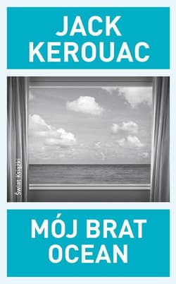 Mój brat ocean - Jack Kerouac