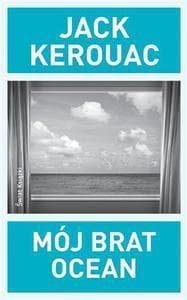 Mój brat ocean - Jack Kerouac