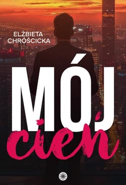 Mój cień - Elżbieta Chróścicka