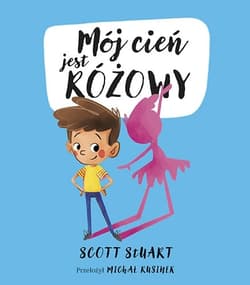 Mój cień jest różowy - Stuart Scott