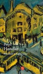 Mój dzień w innym kraju - Handke Peter