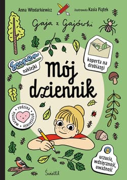 Mój dziennik. Gaja z Gajówki - Anna Włodarkiewicz