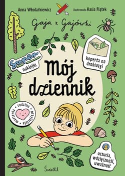 Mój dziennik. Gaja z Gajówki - Anna Włodarkiewicz