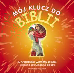 Mój klucz do Biblii 22 wspaniałe wersety z Biblii i ulubione opowiadania biblijne - Fodor Cecilie