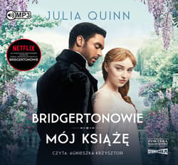 Mój książę /Bridgertonowie - audiobook - Julia Quinn