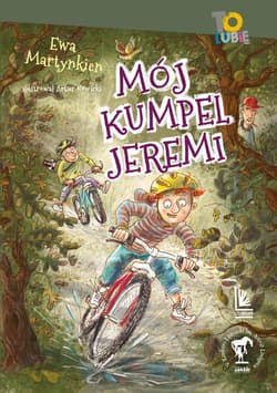 Mój kumpel Jeremi wyd.3 - Ewa Martynkien