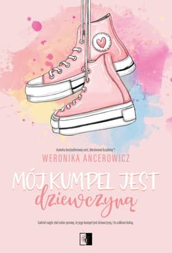Mój kumpel jest dziewczyną - ebook - Weronika Ancerowicz