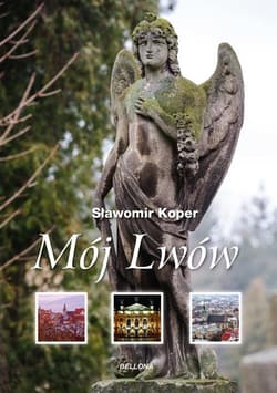 Mój Lwów - Sławomir Koper