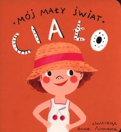 Mój mały świat Ciało - Monika Kalinowska