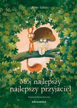 Mój najlepszy najlepszy przyjaciel - Olivier  Tallec