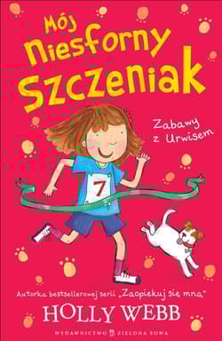 Mój niesforny szczeniak 3 Zabawy z Urwisem - Holly Webb