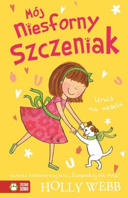 Mój niesforny szczeniak Urwis na weselu część 8 - Holly Webb