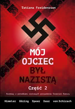 Mój ojciec był nazistą - Część 2 - Tatiana Freidensson
