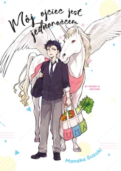Mój Ojciec jest jednorożcem - Monaka Suzuki