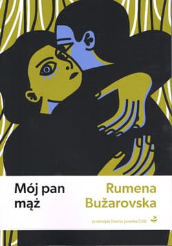 Mój pan mąż - Rumena Bužarovska