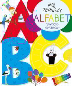 Mój pierwszy alfabet Słowniczek obrazkowy