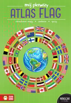 Mój pierwszy atlas flag - Katarzyna Zioła-Zemczak
