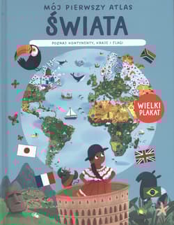 Mój pierwszy atlas świata - Opracowanie Zbiorowe