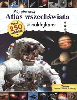 Mój pierwszy atlas wszechświata z naklejkami