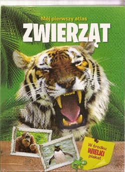 Mój pierwszy atlas zwierząt - Praca zbiorowa