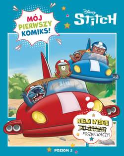 Mój pierwszy komiks. Poziom 2. Wielki wyścig poszukiwaczy. Disney Stitch - Opracowanie Zbiorowe