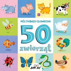 Mój pierwszy słowniczek. 50 zwierząt - Opracowanie Zbiorowe