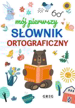 Mój pierwszy słownik ortograficzny - Lucyna Szary